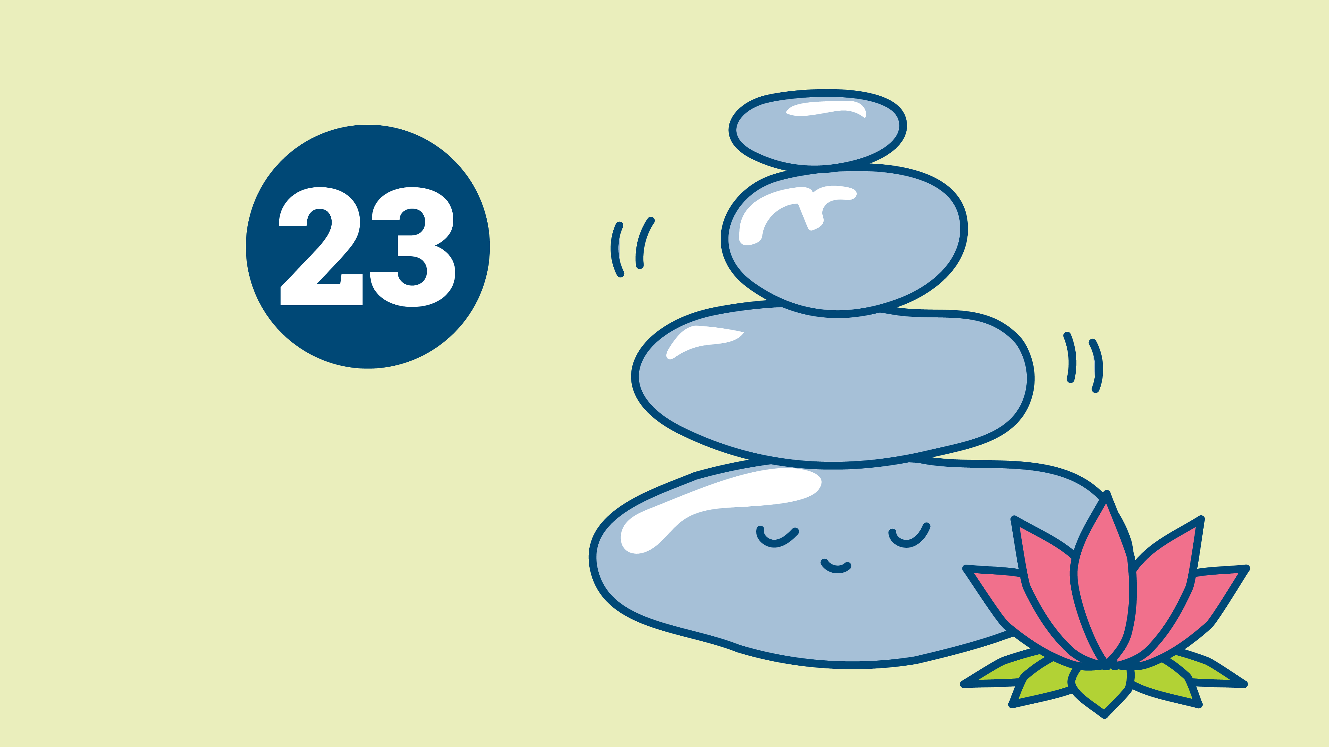 Illustration: Vier runde Steine aufeinandergestapelt, davor eine Seerose. Links davon die Zahl 23
